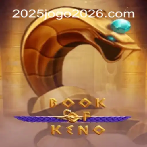 Descubra o Fascinante Mundo de BookOfKeno: O Jogo do Futuro